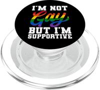 I'm Not Gay But I'm Supportive LGBTQ Pride Month PopSockets PopGrip for MagSafe