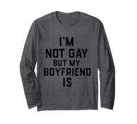 Im Not Gay My Boyfriend is Funny Gag Gift Cute Gay Couples Long Sleeve T-Shirt