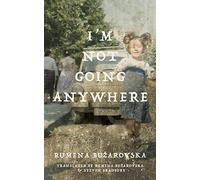 I'm Not Going Anywhere (Macedonian Literature)