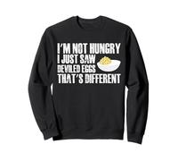 Im Not Hungry I Just Saw Deviled Egg Thanksgiving Sweatshirt