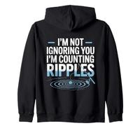 I'M NOT IGNORING YOU I'M COUNTION RIPPLES Zip Hoodie