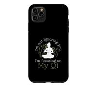 I'm Not Ignoring You I'm Focusing On My Qi Funny Qigong Fans Case for iPhone 11 Pro Max