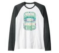 I'm Not Ignoring You I'm Just Tired Introvert Burnout Raglan Baseball Tee