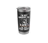 I'm Not Ignoring You I'm Just Very Busy Stainless Steel Insulated Tumbler