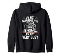 I'm Not Ignoring You I'm Just Very Busy Zip Hoodie