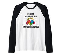 I'm Not Ignoring You Im Overstimulated Autism Sensory Heart Raglan Baseball Tee