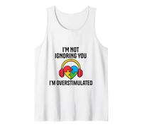 I'm Not Ignoring You Im Overstimulated Autism Sensory Heart Tank Top
