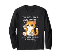 I'm Not in A Bad Mood Everyone is Just Annoying Long Sleeve T-Shirt