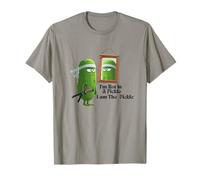 I'm Not in A Pickle I Am The Pickle T-Shirt