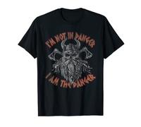 I'm Not In Danger I am The Danger Viking With Axe T-Shirt