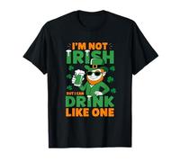 I'm Not Irish But I Can Drink Like One St Patrick's Day Beer T-Shirt