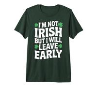 I'm not Irish but I Will Leave Early Shamrock St Patrick Day Premium T-Shirt