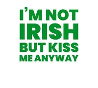I'm Not Irish But Kiss Me Anyway Sweatshirt - White - L
