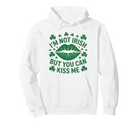 I'm not irish but you can kiss me shamrock St patricks day Pullover Hoodie