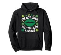 I'm not irish but you can kiss me shamrock St patricks day Pullover Hoodie