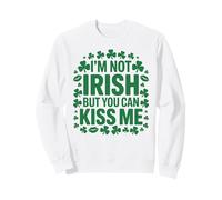 I'm not irish but you can kiss me shamrock St patricks day Sweatshirt