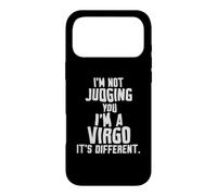 I'm Not Judging You I'm A Virgo It's Different - Virgo Case for iPhone 17 Pro Max