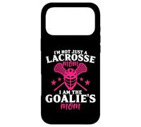 I'm Not Just A Lacrosse Mom I Am The Goalie's Mom Proud Lax Case for iPhone 17 Pro Max