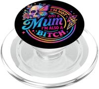 I'm Not Just A Mum, I'm Also A Bitch Skull PopSockets PopGrip for MagSafe
