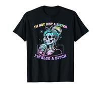 I'm Not Just A Sister I'm Also A Bitch Skull Tie Dye Womens T-Shirt