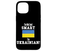 I'm Not Just Smart Ukrainian Country Flag Ukraine Case for iPhone 15