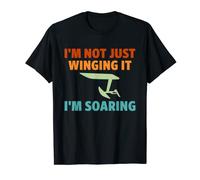 Im Not Just Winging It Im Soaring Wing Foiling T-Shirt