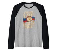 I'm Not Late I Run On Filipino Time Funny Pinoy Raglan Baseball Tee