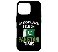 Im Not Late I Run On Pakistani Time Funny Pakistan Case for iPhone 16 Pro