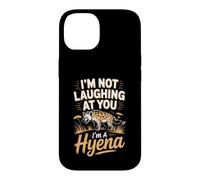 I'm Not Laughing at You I'm a Hyena Savanna Wildlife Case for iPhone 14