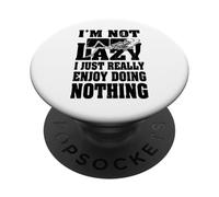 I'm Not Lazy I Just Enjoy Doing Nothing Skeleton Bones Sofa PopSockets Adhesive PopGrip