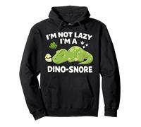 Im Not Lazy Im A Dino-Snore Funny Dinosaur Pullover Hoodie