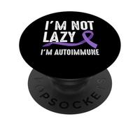 Im Not Lazy Im Autoimmune Crohn's Disease PopSockets Adhesive PopGrip