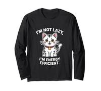 I'm Not Lazy I'm Energy Efficient Cat Long Sleeve T-Shirt