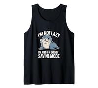 I'm Not Lazy I'm Just in in Energy Saving Mode Tank Top