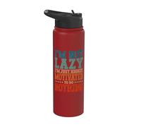 I'm Not Lazy I'm Just Motivated to Do Nothing Statement Stainless Steel Insulated Water Bottle