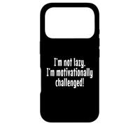 I'm Not Lazy. I'm Motivationally Challenged! Case for iPhone 17 Pro