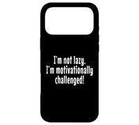 I'm Not Lazy. I'm Motivationally Challenged! Case for iPhone 17 Pro Max