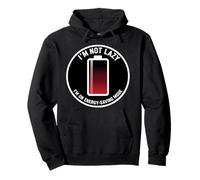 I'm Not Lazy I'm On Energy Saving Mode Funny Laziness Joke Pullover Hoodie