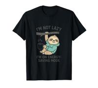 I'm Not Lazy, I'm on Energy Saving Mode Sloth T-Shirt
