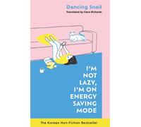 I'm Not Lazy, I'm on Energy Saving Mode: The Korean Non-Fiction Bestseller