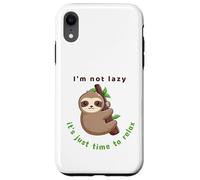 I'm Not Lazy It's Just Time To Relax Case for iPhone XR