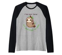I'm Not Lazy It's Just Time To Relax Raglan Baseball Tee