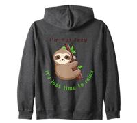 I'm Not Lazy It's Just Time To Relax Zip Hoodie