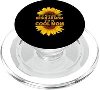 I'm Not Like A Regular Mom I'm A Cool Mom Sunflower Parent PopSockets PopGrip for MagSafe