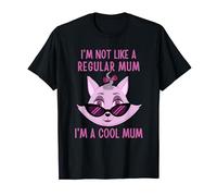 I'm Not Like A Regular Mum I'm A Cool Mum Mothers Day Cat T-Shirt