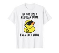 I'm Not Like A Regular Mum I'm A Cool Mum Mothers Day Duck T-Shirt