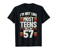 I'm Not Like Most Teens I'm 57 Funny 57th Birthday Value Graphic T-Shirt