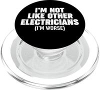 I'm Not Like Other Electricians (I'm Worse) PopSockets PopGrip for MagSafe
