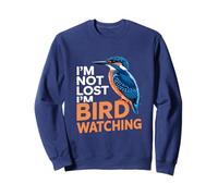 I'm Not Lost I'm Bird Watching Adventure Sweatshirt