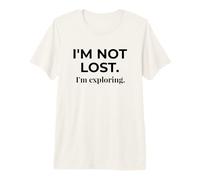 I'm Not Lost I'm Exploring Adventure Travel Quote Premium T-Shirt